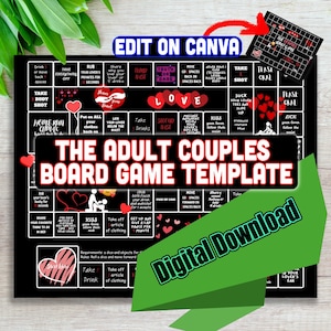 May include: A black board game template titled "The Adult Couples Board Game Template" with various prompts and instructions. The game includes spaces for actions like "Take a Body Shot" and "Kiss your lover." The words "Digital Download" are also visible.