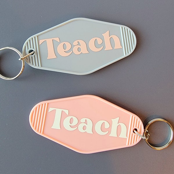 Motel Keychain, Gift for Teacher, Teach Keychain, Teacher Appreciation, Vintage Key Ring, Luggage Tag, Hotel Keychain, Thank You Gift