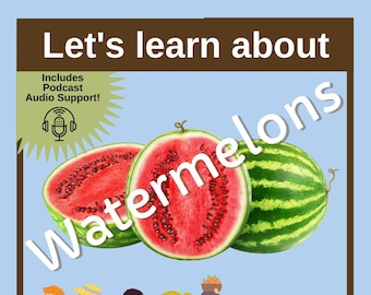 Let's Learn about Watermelons Farm-to-Table. Downloadable. Kid's activities, Printable