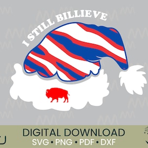 I Still Billieve Santa | SVG PNG PDF | Datei für Shirts und zum Basteln | Fußball Geschenk diy | Büffel Fußball Shirt | Mafia Design | süßes diy