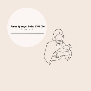 Jesus and angel baby Line Drawing | Christ holding baby halo Drawing | Jesus and child | Laser Cutting Instant Download | SVG & PNG file