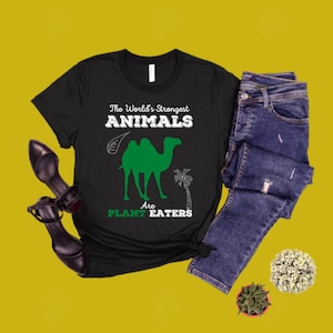 Plant Eaters Strongest Animals Quote Tshirt | Love Desert camel | Palm Tree | Vegetarian Vegan | Eco package | Unisex Premium Tee | 2022