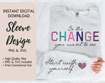 Seja a mudança SVG PNG Download digital instantâneo Boho Sleeve svg Uso comercial Trendy Shirt svg Design de manga moderno