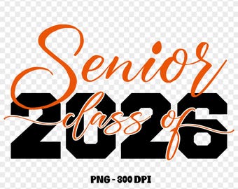 Clase de último año de 2026 SVG PNG, diseño de camiseta de último año, descarga digital de graduación - Naranja