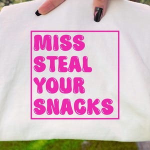 Miss Steal Your Snacks-SVG | Grappige clipart voor peutershirts | Snackcitaat digitale download