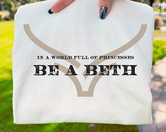 Be a Beth SVG • Western Ranch Cowgirl Cut File