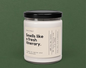 Smells Like a Fresh Itinerary - Travel Candle - Wanderlust Gift - Adventure Soy Candle - Funny Travel Gift - Trip Planning Candle