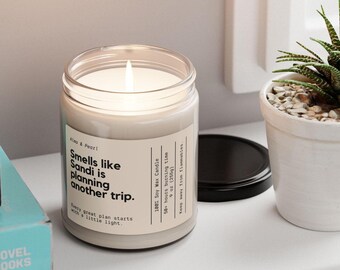 Personalized Travel Candle - Smells Like [Name] is Planning Another Trip - Wanderlust Gifts - Custom Candle Gift - Funny Travel Candle