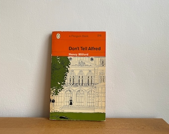 Don't Tell Alfred by Nancy Mitford a Penguin Book 1st Edition