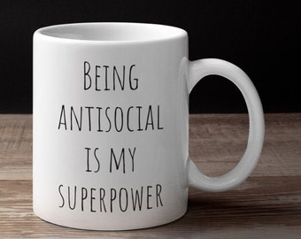 Personalized Gifts, Funny Coffee Mug Being Antisocial Is My Superpower//Anxiety Coffee Mug//Introvert Coffee Mug