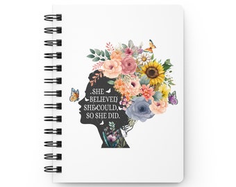 She Believed She Could Spiral Bound Journal, Planner, Lined Diary, Inspirational Gift, Nature Lover, Mental Health, Notebook, Gratitude
