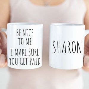 Personalized Gifts, I Make Sure You Get Paid, Bookkeeper Gift, Payroll Coffee Mug, Best Bookkeeper Ever, Payroll Manager, Accountant Gifts