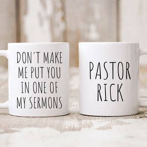 Personalized Gifts, Don't Make Me Put You In One Of My Sermons, Gift For Pastors, Christian Gifts, Pastor Birthday, Religious Coffee Mugs