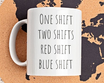 Personalized Gifts, Funny Coffee Mug Red Shift Blue Shift// Astronomy Mug For Science Teacher Professor//Birthday Gift Teacher