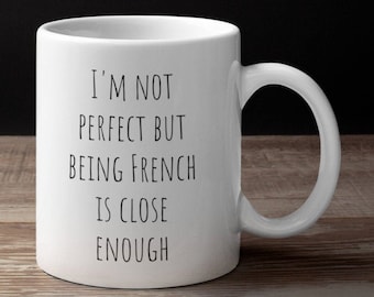 Personalized Gifts, Funny Coffee Mug I'm French//Gift For Mom Dad Sister Brother//Birthday Christmas Anniversary Exchange Student Gift