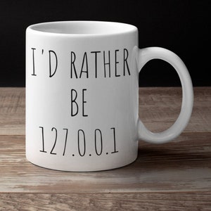 Funny 127.0.0.1 Coffee Mug/Programmer Gift/Computer Scientist Mug/Funny Mug For Work/Computer Science Mug/Computer Geek Gift/Funny Gamer Mug