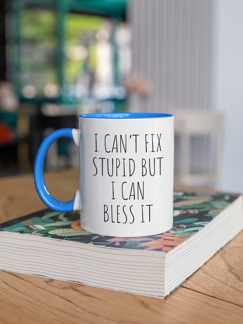 Personalized Gift, Can't Fix Stupid But I Can Bless It, Gift For Pastor Priest Deacon, Funny Coffee Mug, Funny Religious Gift, Homily Sermon Bright Blue