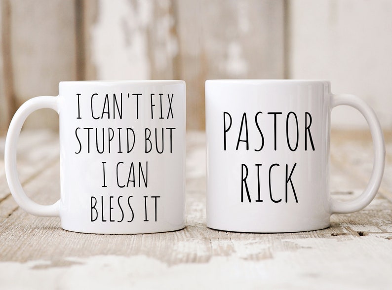 Personalized Gift, Can't Fix Stupid But I Can Bless It, Gift For Pastor Priest Deacon, Funny Coffee Mug, Funny Religious Gift, Homily Sermon White