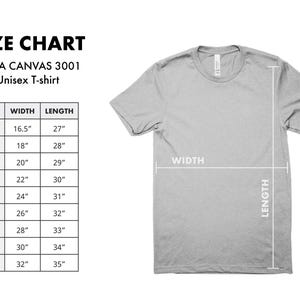 May include: A light grey Bella Canvas 3001 unisex t-shirt with a size chart. The chart shows measurements for sizes XS to 5XL, with widths ranging from 41.9 cm to 81.3 cm and lengths from 68.6 cm to 88.9 cm.