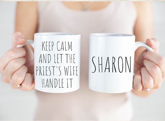Personalized Gifts, Let The Priest's Wife Handle It, Religious Presents, Episcopal, Anglican, Religious Coffee Mugs, Christian Gifts