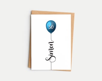 50th Birthday Card, Personalised For Him, Special Milestone Greeting Card, Dad, Son, Brother, Uncle, Nephew, Friend, Name and Age, Balloon