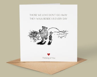 Those We Love Don't Go Away, Sympathy Card, Bereavement, Condolences, Sorry for your Loss, Thinking of You, In Loving Memory, Pooh Bear
