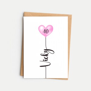 40th Birthday Card, Personalised For Her, Milestone Greeting Card, Mum, Daughter, Granddaughter, Niece, Friend, Name and Age, Heart Balloon image 1