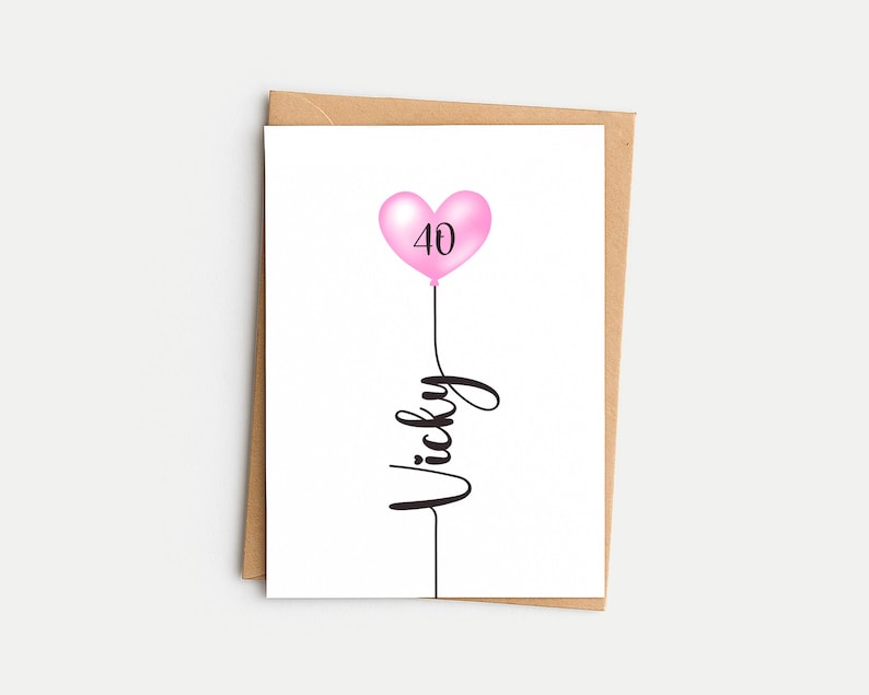 40th Birthday Card, Personalised For Her, Milestone Greeting Card, Mum, Daughter, Granddaughter, Niece, Friend, Name and Age, Heart Balloon image 1