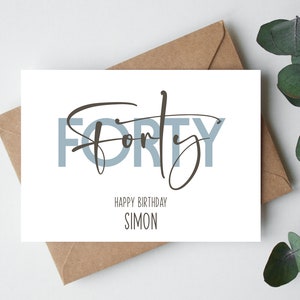 40th Birthday Card for Him, Personalised, Any Name and Age, Simple Stylish Design, Typography Style, Milestone, Adult Celebration