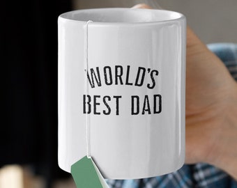 World’s Best Dad Mug,Dad Mug, Dad Coffee Mug,  Dad Coffee Cup, Father’s Day Mug, Father‘s Day Gift, Best Dad Gifts, Best Dad Mug,Father Gift