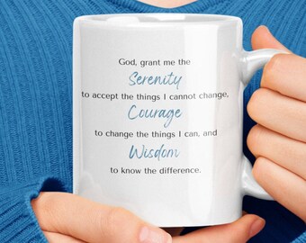 Serenity Prayer Mug, Serenity Courage Wisdom Mug, Recovery Mug, Serenity Prayer, AA Mug, God Grant Me The Serenity, Recovery Gifts