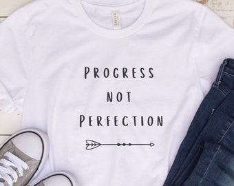 Progress Not Perfection Shirt,Progress Not Perfection Motivational Teacher Shirt, Workout Shirt,Progress Over Perfection,Motivational Shirt