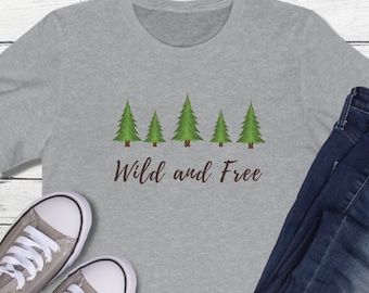 Pine Tree Shirt, Camping Shirt, Hiking T-Shirt, Adventure Shirts, Nature Lover Gift, Outdoors Mountains Shirt, Wanderlust, Wild and Free
