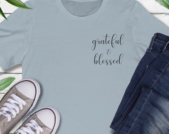 Grateful and Blessed Shirt-Thankful Grateful Blessed Shirt, Thanksgiving Shirt, Fall Shirts, Grateful Tee, Thanksgiving Tee, Christian Shirt