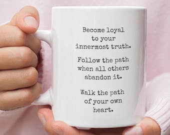 Hazte leal a tu taza de verdad más íntima, taza de Buda, taza inspiradora, taza de cita de Buda, taza de cita positiva, taza de verdad, taza zen, taza de atención plena