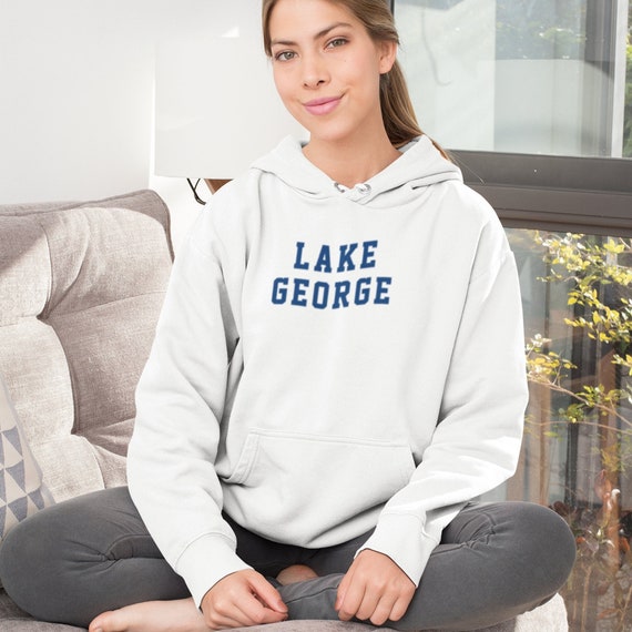 Lake George Hooded Sweatshirt Lake George Hoodie Lake George NY