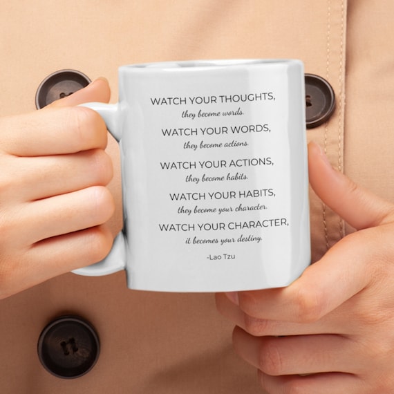 Watch Your Thoughts Mug, Lao Tzu Mug, Inspirational Mug, Motivational Mug, Positive Quote Mug, Spiritual Coffee Mug, Zen Mug,Mindfulness Mug