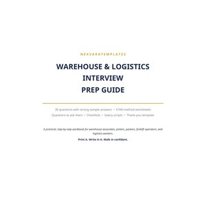 May include: A white document titled NEXVARATEMPLATES WAREHOUSE & LOGISTICS INTERVIEW PREP GUIDE. It lists 30 questions, STAR method worksheets, checklists, salary scripts, and a thank-you template. The text includes instructions to print and write in it.
