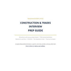 Puede incluir: Un documento blanco titulado NEXVARATEMPLATES CONSTRUCTION & TRADES INTERVIEW PREP GUIDE. Incluye 30 preguntas, respuestas de muestra, hojas de trabajo del método STAR, listas de verificación, guiones de negociación salarial y una plantilla de agradecimiento.