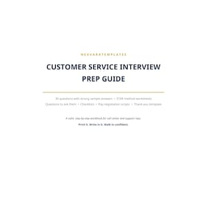 May include: A white document titled NEXVARATEMPLATES CUSTOMER SERVICE INTERVIEW PREP GUIDE. It lists 30 questions with sample answers, STAR method worksheets, questions to ask, checklists, pay negotiation scripts, and a thank-you template.