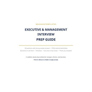 Puede incluir: Un documento blanco titulado NEXVARATEMPLATES EXECUTIVE & MANAGEMENT INTERVIEW PREP GUIDE. Enumera 30 preguntas con respuestas de muestra, hojas de trabajo del método STAR, preguntas para hacer, listas de verificación y plantillas.