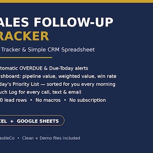 May include: A dark blue digital sales follow-up tracker spreadsheet for Excel and Google Sheets. Features include lead tracking, CRM tools, automatic overdue alerts, a dashboard for pipeline value, a touch log, and 500 lead rows with no macros.