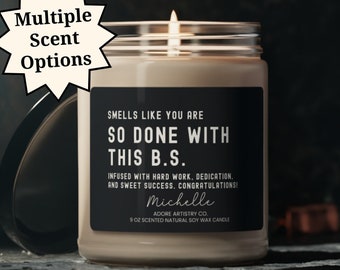 Bachelors Degree Graduation Gift Done with this BS Candle Funny College Graduation Personalized Gift for Her or Him Cute Grad Present