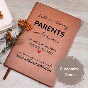 Loss of Mother Father Sympathy Gift Letters to my Parents in Heaven Grief Journal Remembrance Memorial Grieving Bereavement Personalized