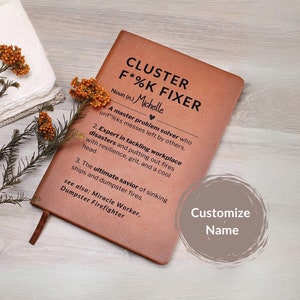 Personalized Cluster F*ck Fixer Leather Journal Notebook Problem Solver Fun Christmas Gift for White Elephant Coworker Boss or Work Friends