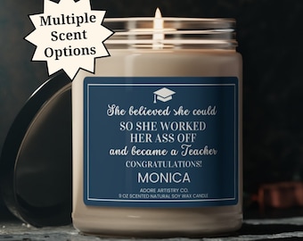 Personalized Teacher Candle Graduation Gift Masters Graduate Bachelors Degree Teacher Education Custom Name Candle Congrats Grad Party Favor