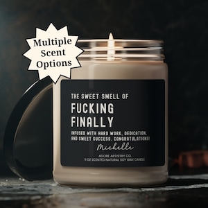 Funny Graduation Candle College Graduate Gift Nursing PhD Master's Doctorate Med Law Congratulations Gift for Friend Him Her Finally Candle image 1