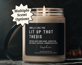 Dissertation Gift Personalized You Lit Up Thesis Smells Like Candle Funny EdD PhD Graduation Doctoral Student Doctorate Congrats Grad Gifts