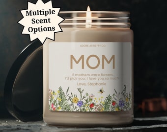 Mom Candle Gift from Son Daughter If Mothers Were Flowers Personalized Birthday Christmas Present Stepmom Bonus Mom Mothers Day Gift for Her