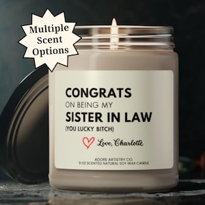 Sister in law Gift Engagement Candle Funny Sister inlaw Christmas Bridal Shower Congratulations New Sister in law Bonus Sis Gag Wedding Gift